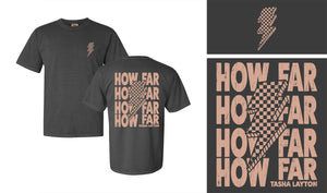 "How Far" T-Shirt