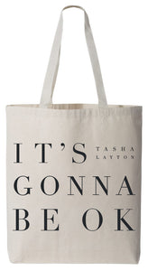 "It's Gonna Be OK" Canvas Tote Bag